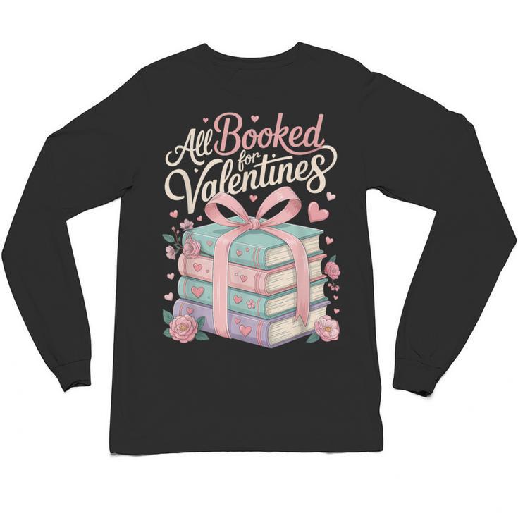 All Booked For Valentines Stacked Books Unisex Long Sleeve T-Shirt