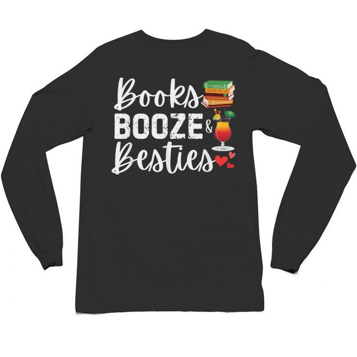 Books Booze And Besties Book Lover Bestie Squad Twinning Unisex Long Sleeve T-Shirt