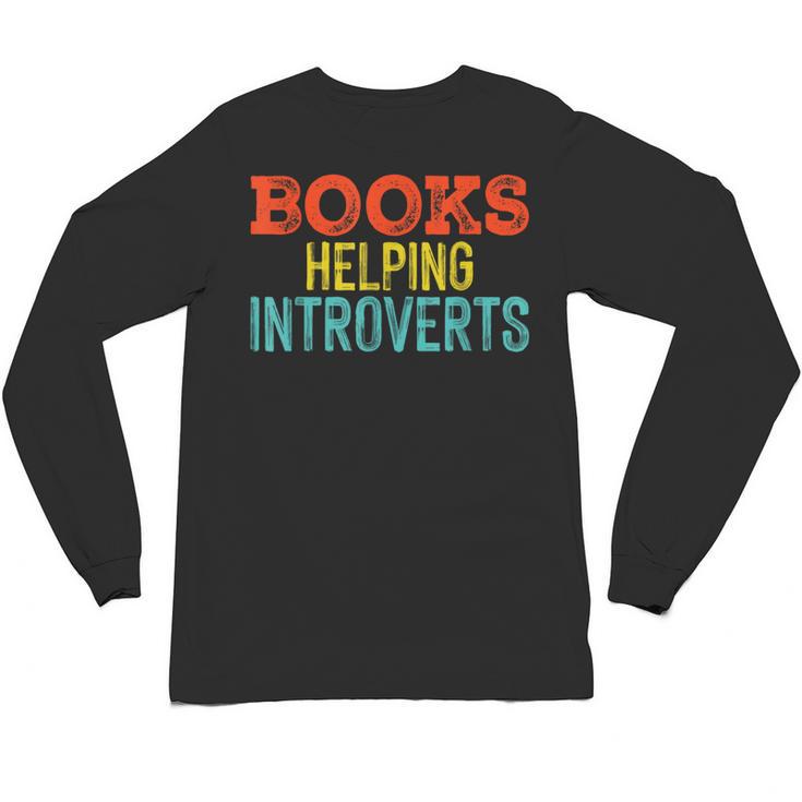 Books Helping Introverts I Introvert Unisex Long Sleeve T-Shirt