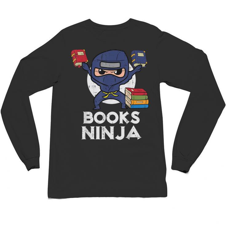 Books Ninja Read Reading Librarian Book Toddler Boys Kids Unisex Long Sleeve T-Shirt