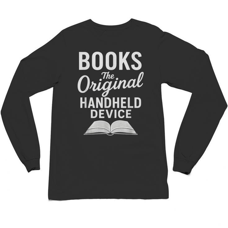 Books The Original Handheld Device – Reading Unisex Long Sleeve T-Shirt