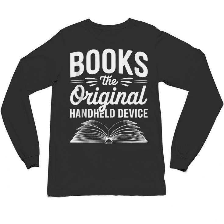 Books The Original Handheld Device Book Reading Unisex Long Sleeve T-Shirt
