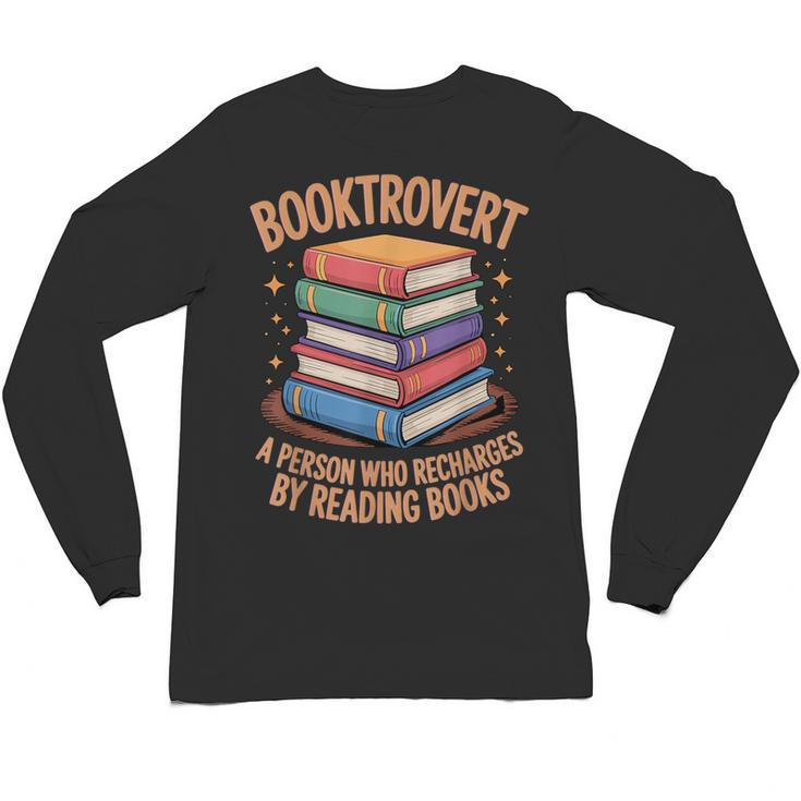 Booktrovert Literature Book Reading Books Reader Unisex Long Sleeve T-Shirt