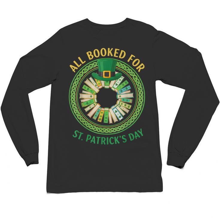 Bookworm Irish All Booked For St Patrick's Day Book Lover Unisex Long Sleeve T-Shirt