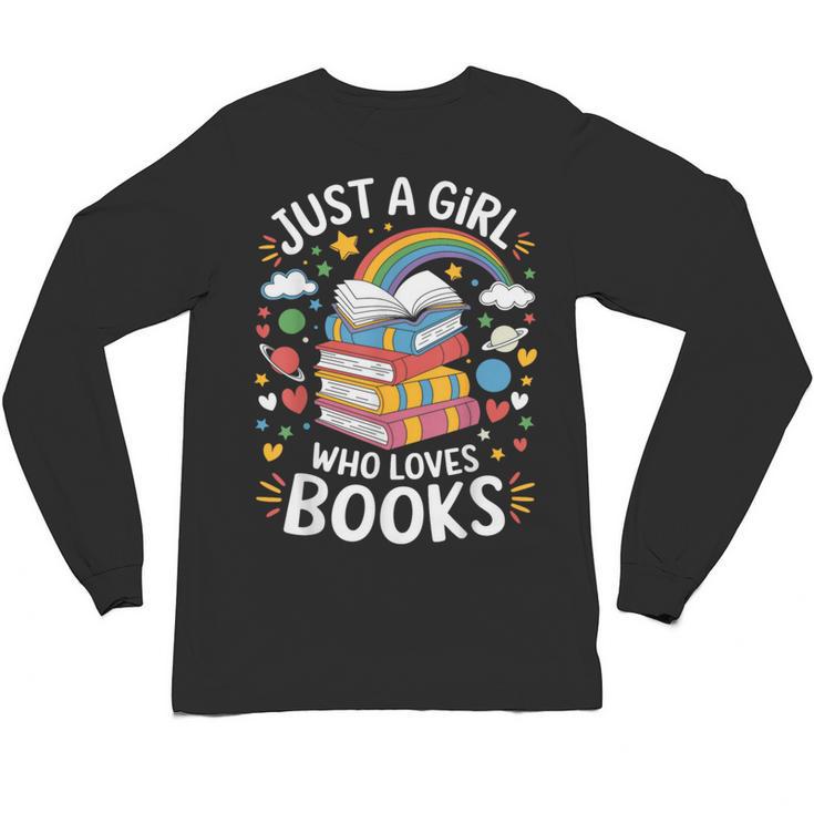 Bookworm Just A Girl Who Loves Books Unisex Long Sleeve T-Shirt