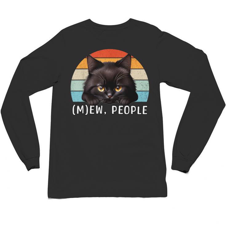 Cat Pun Introvert Anti Social Ew People Kitty Unisex Long Sleeve T-Shirt
