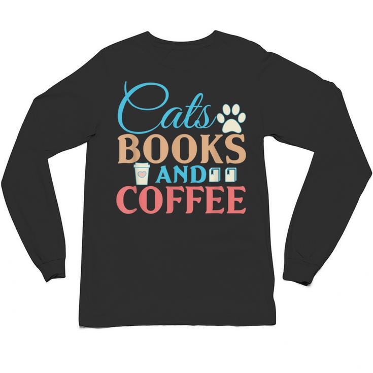 Cats Books And Coffee Unisex Long Sleeve T-Shirt