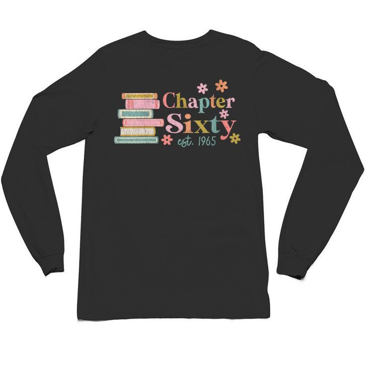 Chapter Sixty 60 Years Old 60th Birthday Book Lover Unisex Long Sleeve T-Shirt