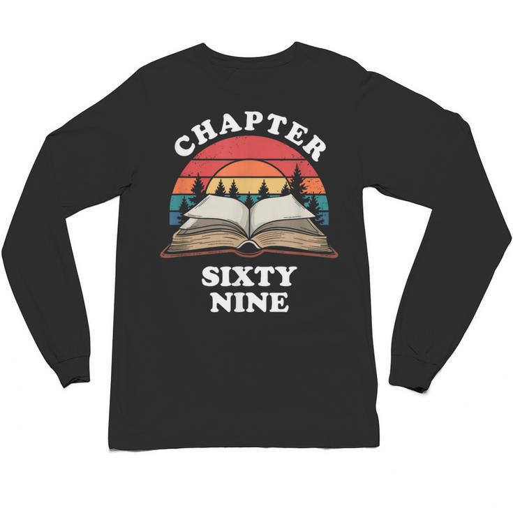 Chapter Sixty Nine Book Reading 69th Birthday 69 Year Old Unisex Long Sleeve T-Shirt