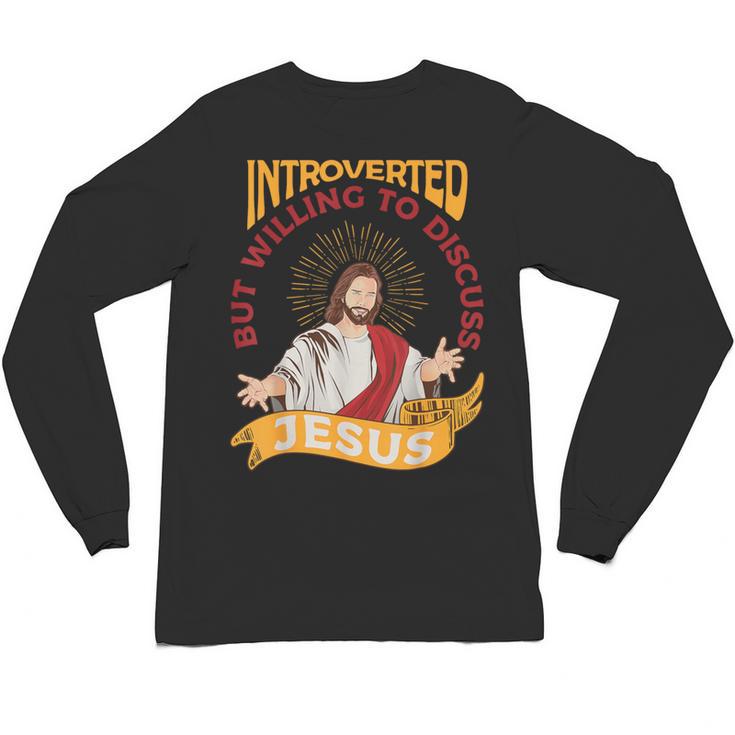 Christian Jesus Religious Sayings Catholic Introvert Unisex Long Sleeve T-Shirt