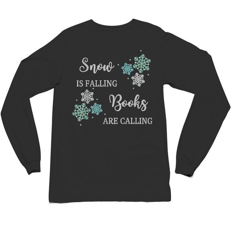 Christmas Shirts Snow Is Falling Books Are Calling Men Women Unisex Long Sleeve T-Shirt