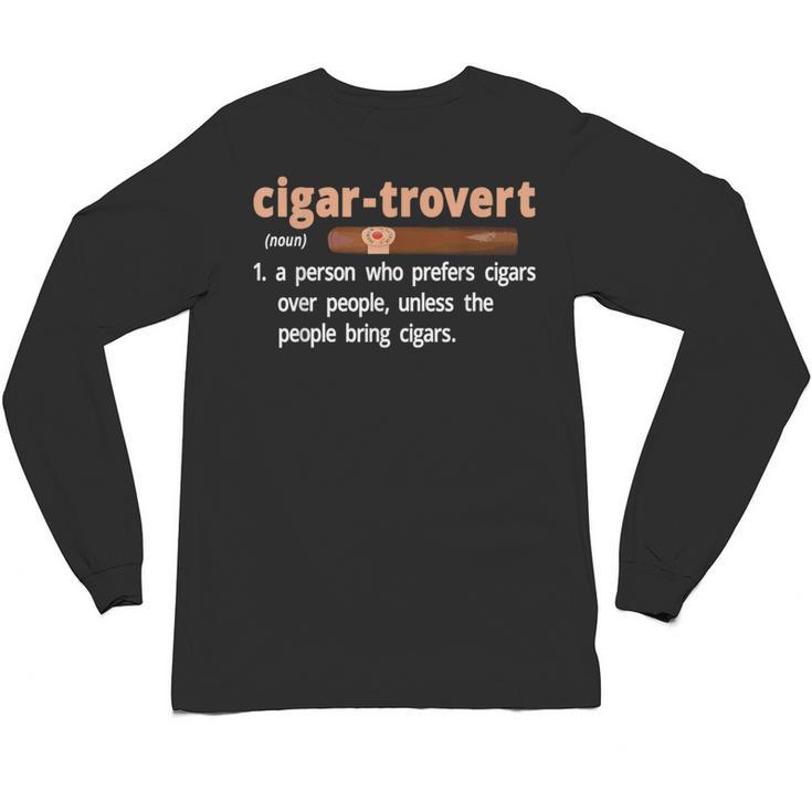 Cigar-Trovert Cigar Smoking Humor Definition Introvert Unisex Long Sleeve T-Shirt