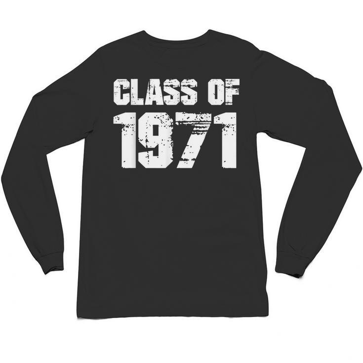 Class Of 1971 High School College Graduation Reunion T-Shirt Unisex Long Sleeve T-Shirt
