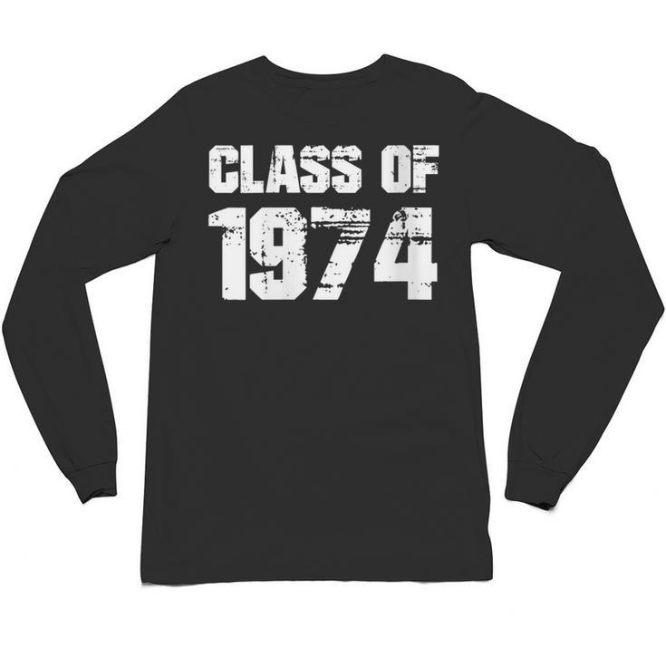Class Of 1974 High School College Graduation Reunion Unisex Long Sleeve T-Shirt