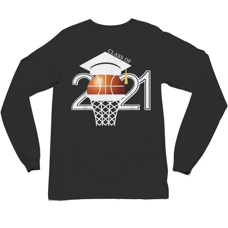 Class 2021 Graduation Senior Basketball Player Unisex Long Sleeve T-Shirt