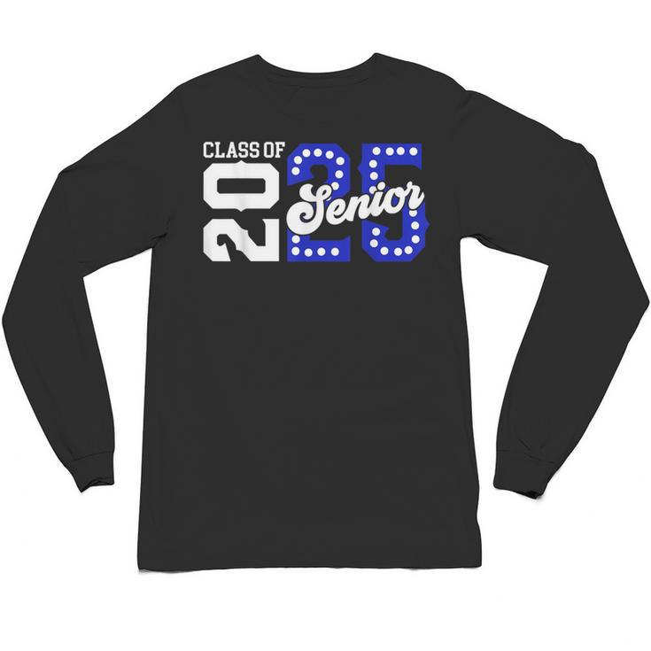 Class Of 2025 Senior 2025 Back To School Graduation Party Unisex Long Sleeve T-Shirt