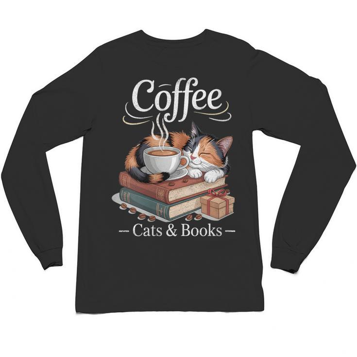 Coffee Cats And Books Cozy Calico Reader Love Cute Cat Unisex Long Sleeve T-Shirt