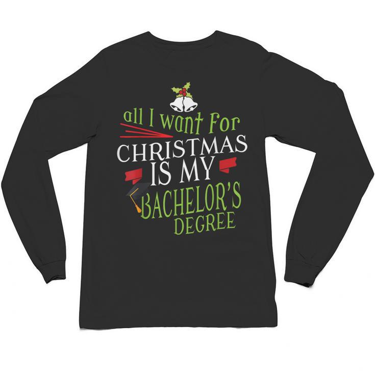 College Student Christmas Bachelors Degree Graduation Unisex Long Sleeve T-Shirt