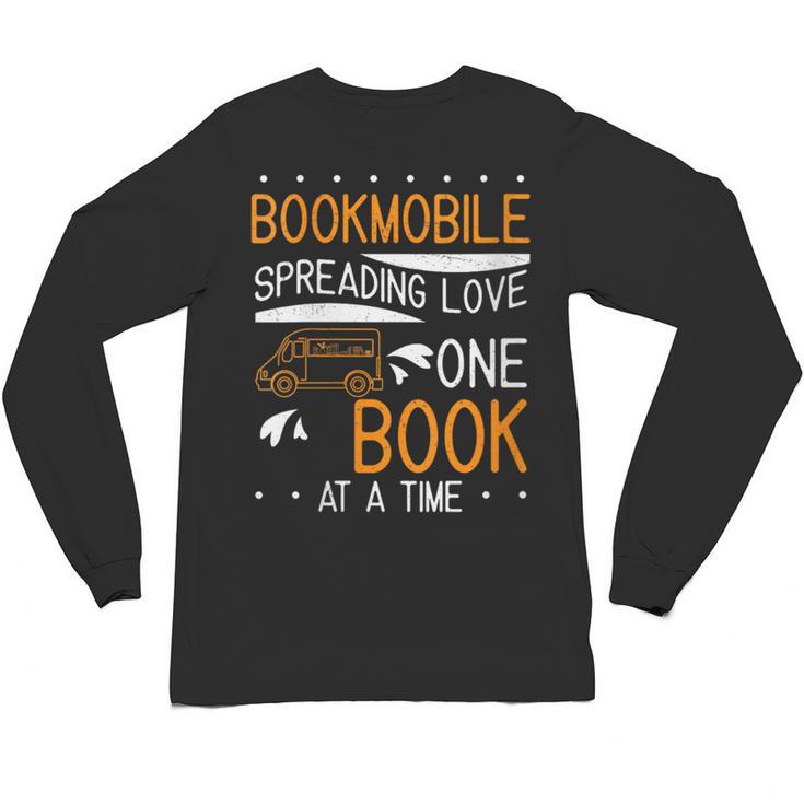Cool Bookmobile Librarian Spreading Love One Book At A Time Unisex Long Sleeve T-Shirt