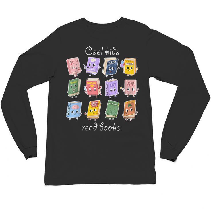 Cool Kids Read Books School Librarian Reading Teacher Unisex Long Sleeve T-Shirt