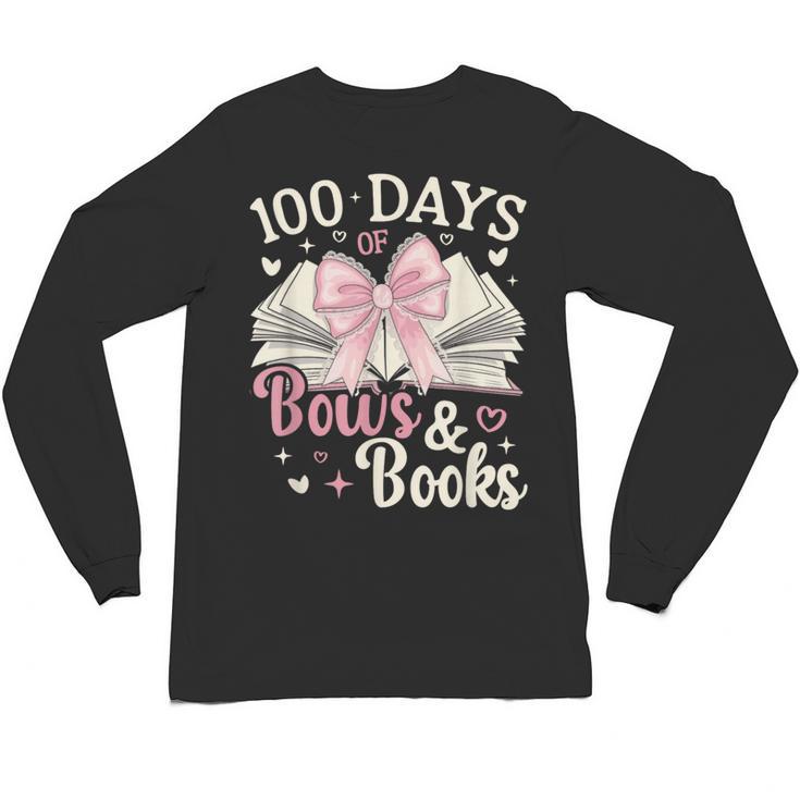 Coquette 100 Days Of Bows Books Reading 100th Day Of School Unisex Long Sleeve T-Shirt