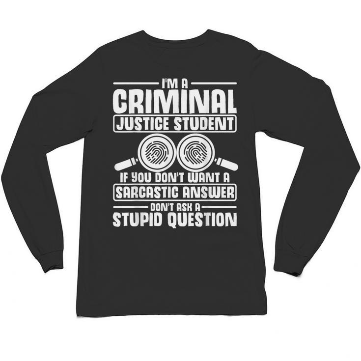 Criminal Justice Degree Graduation Criminal Justice Student Unisex Long Sleeve T-Shirt