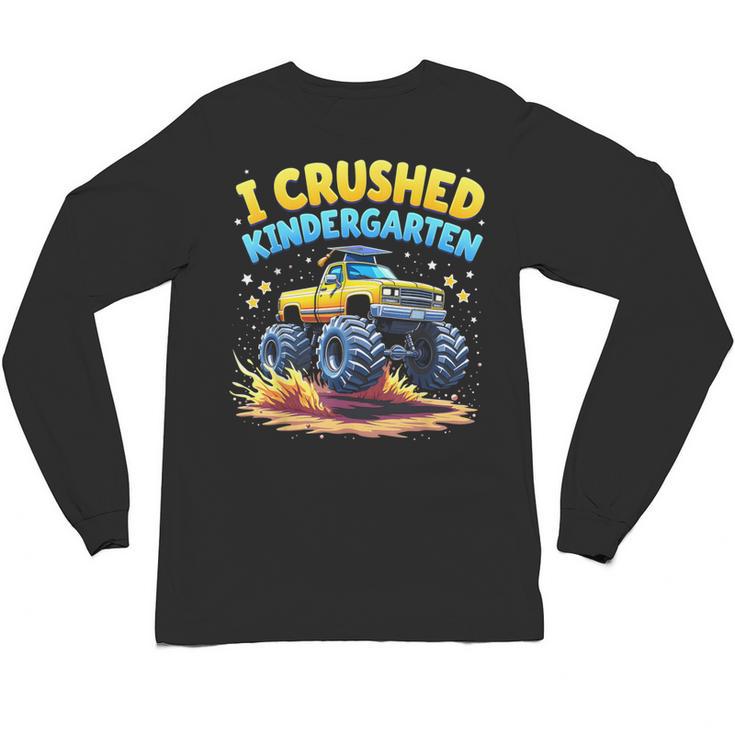 I Crushed Kindergarten Monster Truck Graduation Boys Kids Unisex Long Sleeve T-Shirt
