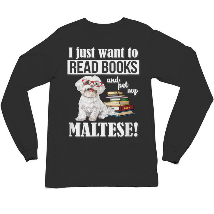 Cute Glasses Read Books & Pet My Maltese Lover Unisex Long Sleeve T-Shirt