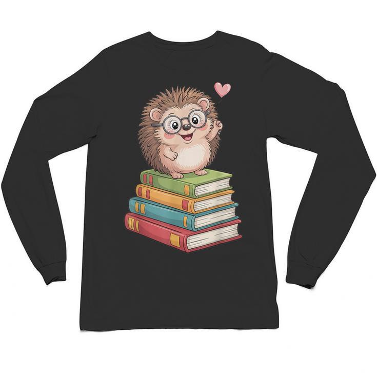Cute Hedgehog Reading Books Animal Lover Reader Bookworm Unisex Long Sleeve T-Shirt