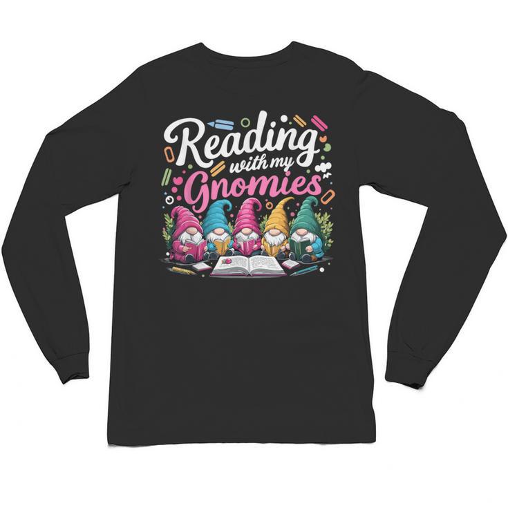 Cute Reading With My Gnomies Gnome Book Bookworm Lover Unisex Long Sleeve T-Shirt