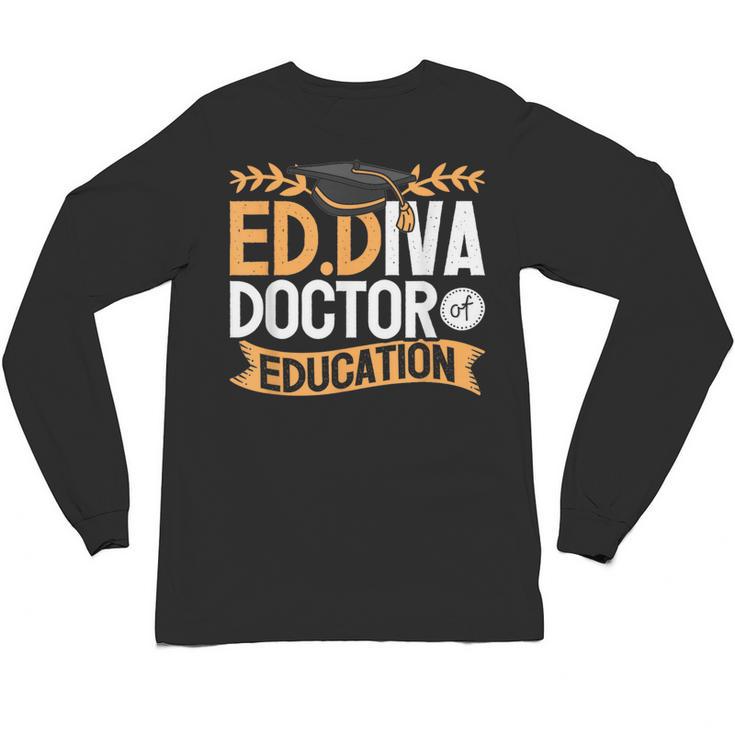 Doctor Of Education EdD Graduation ED Diva Unisex Long Sleeve T-Shirt
