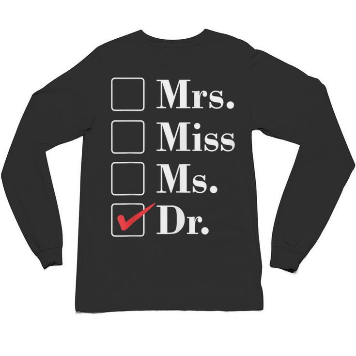 Doctor Graduation Honorific Titles List Unisex Long Sleeve T-Shirt