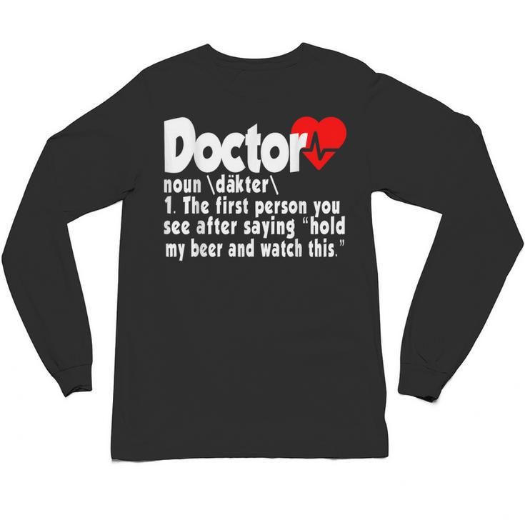 Doctor For Medical Med Student Graduation Unisex Long Sleeve T-Shirt