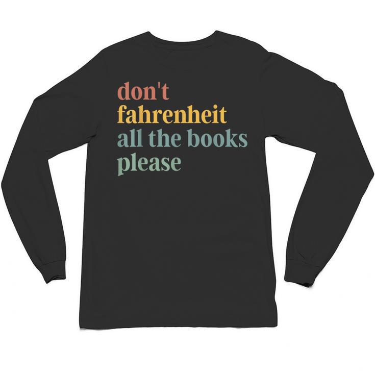 Don't Fahrenheit The Books Unisex Long Sleeve T-Shirt