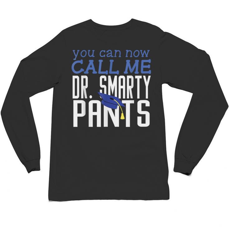 Dr PhD PsyD MD EDD Graduation Doctorate PsyD Unisex Long Sleeve T-Shirt