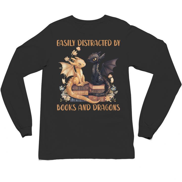 Easily Distracted By Books & Dragons Librarian Book Lover Unisex Long Sleeve T-Shirt