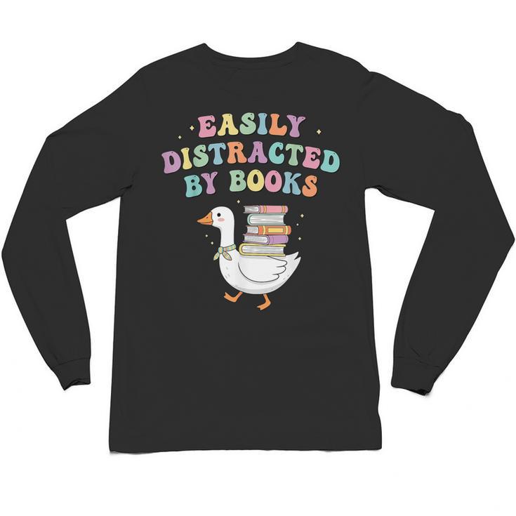 Easily Distracted By Books Silly-Goose Bookish Library Read Unisex Long Sleeve T-Shirt