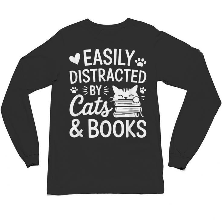 Easily Distracted By Cats And Books Reading Apparel Unisex Long Sleeve T-Shirt