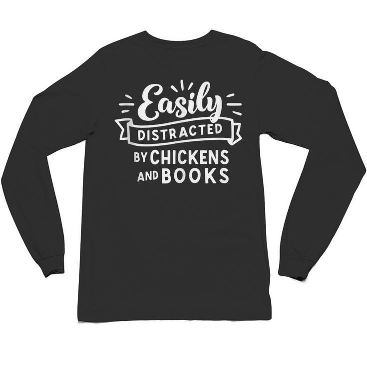 Easily Distracted By Chickens And Books Farm Unisex Long Sleeve T-Shirt