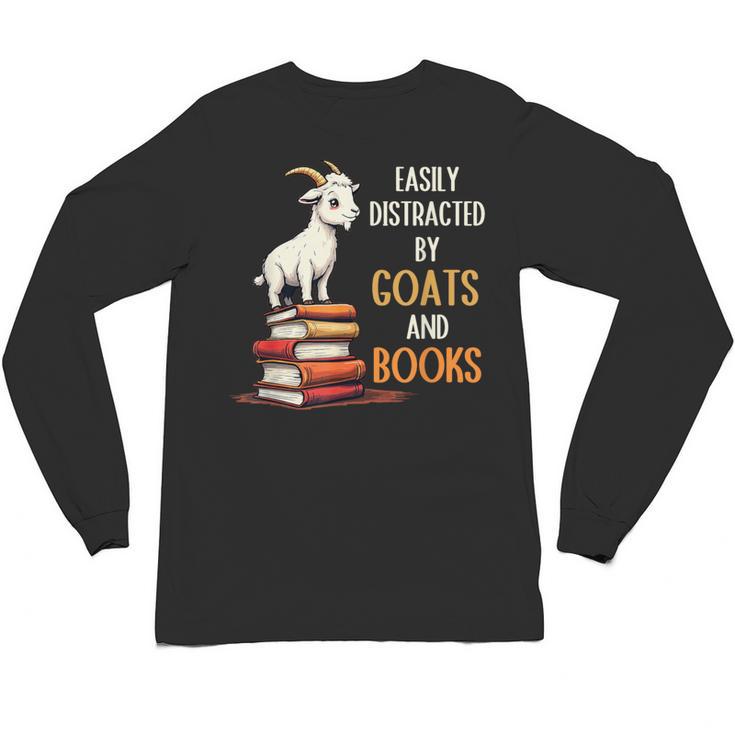 Easily Distracted By Goats And Books Goats And Book Reading Unisex Long Sleeve T-Shirt