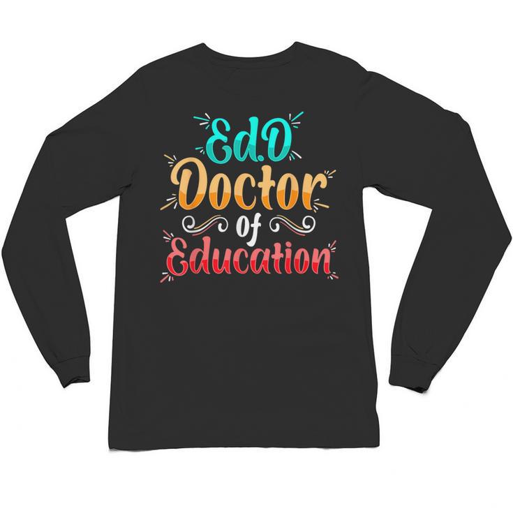 EdD Doctor Of Education Inspiring Doctorate Graduation Unisex Long Sleeve T-Shirt