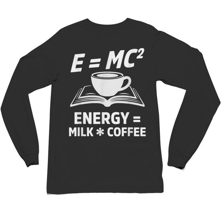 EMC2 Energy Milk x Coffee Science Book Math Lover Unisex Long Sleeve T-Shirt