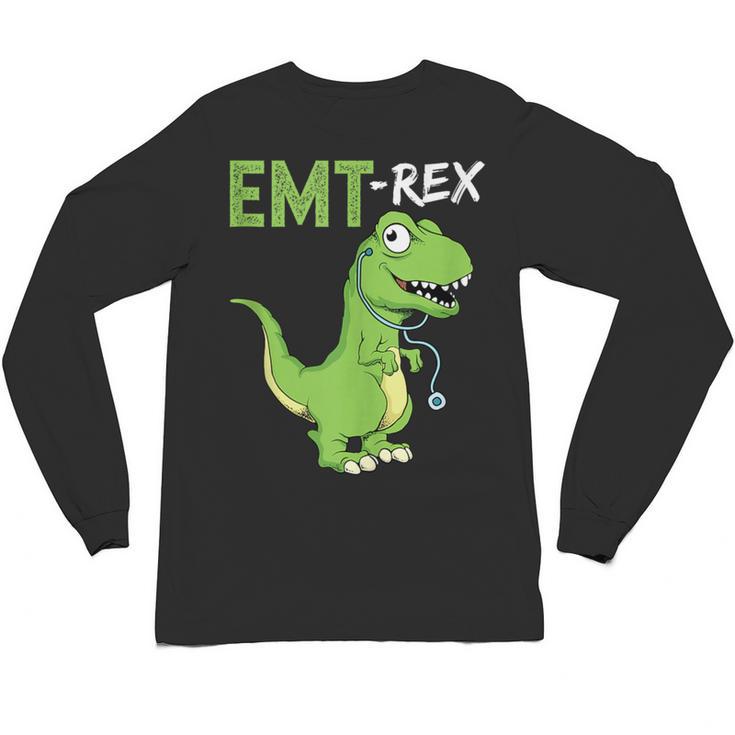 EMT Rex Paramedic Graduation Firefighter Unisex Long Sleeve T-Shirt