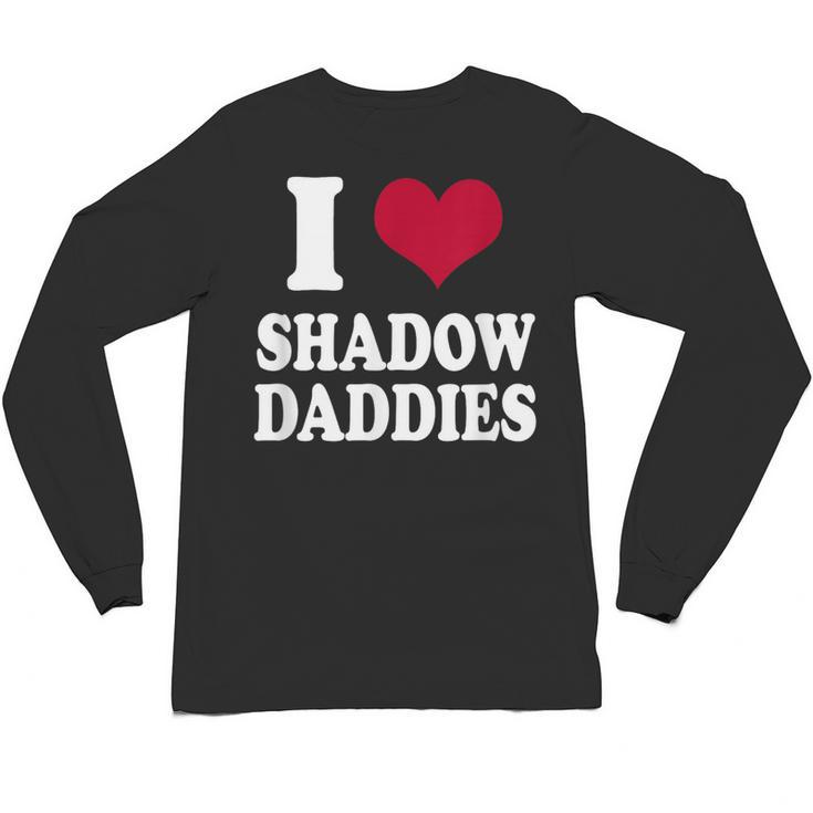 Fantasy Romantasy Book Lover I Love Heart Shadow Daddies Unisex Long Sleeve T-Shirt