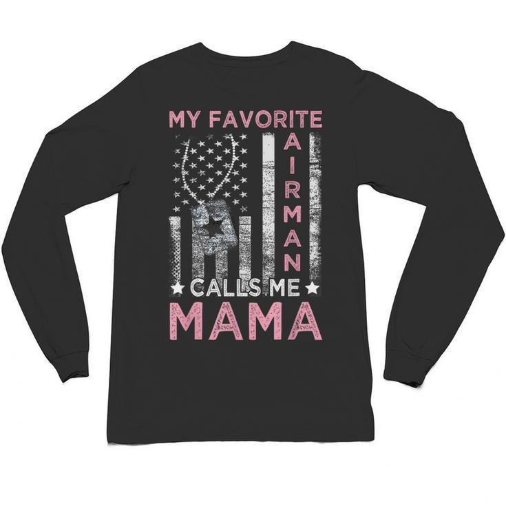 My Favorite Airman Calls Me Mama Airman Graduation Mom Unisex Long Sleeve T-Shirt