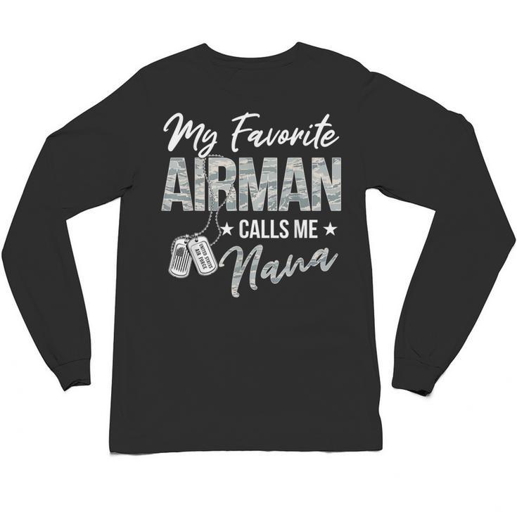 My Favorite Airman Calls Me Nana US Air Force Graduation Unisex Long Sleeve T-Shirt