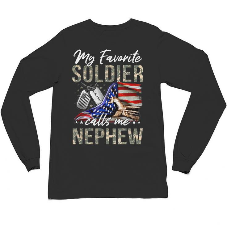 My Favorite Soldier Calls Me Nephew Army Graduation Nephew Unisex Long Sleeve T-Shirt
