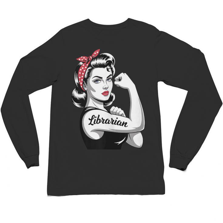 Female Librarian Rosie Riveter Book Guardian Woman Unisex Long Sleeve T-Shirt