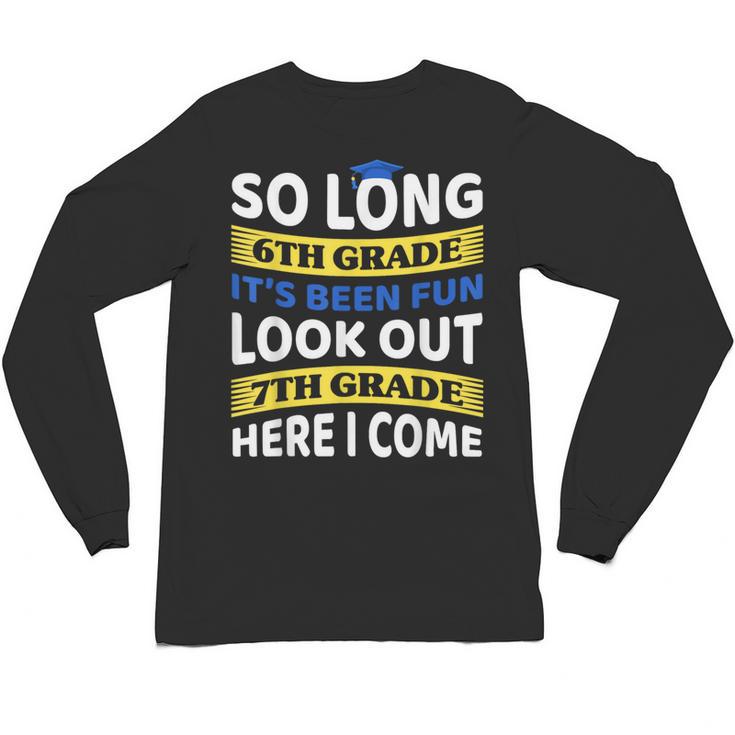 First Day School 7th Grade 6th Grade Graduation Unisex Long Sleeve T-Shirt
