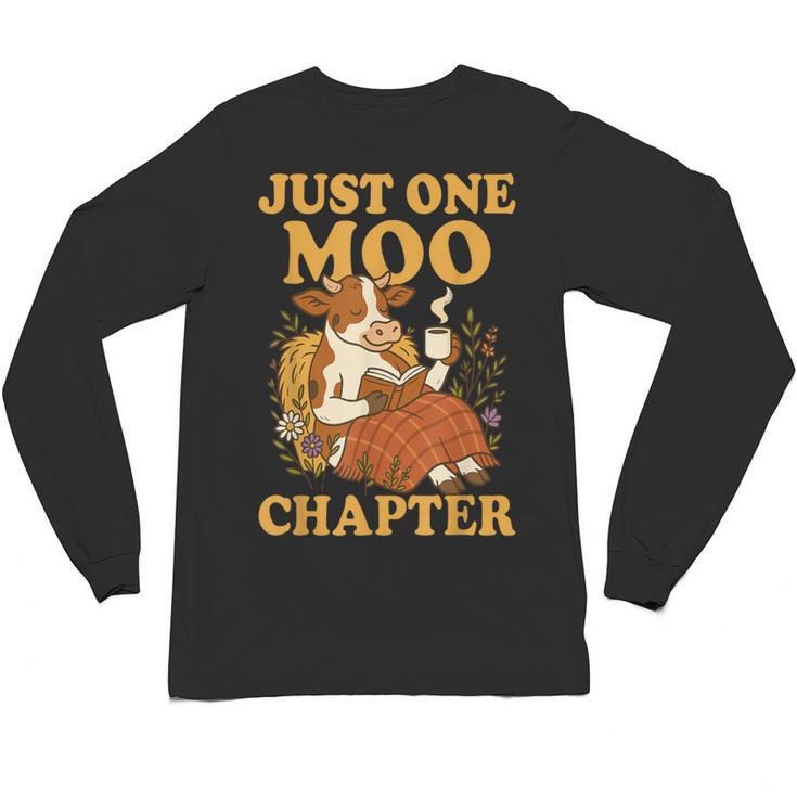 Floral Cow Reading Pun Just One More Chapter Cozy Book Lover Unisex Long Sleeve T-Shirt